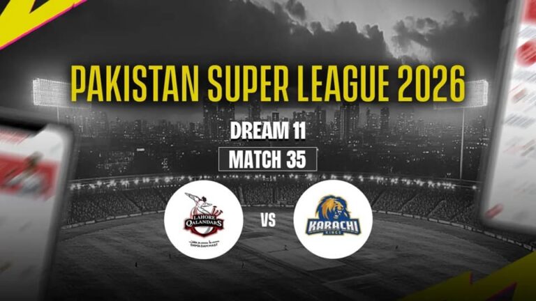 [CRK] Lahore Qalandars vs Karachi Kings PSL 2026: Dream11 Prediction ও ম্যাচ প্রিভিউ