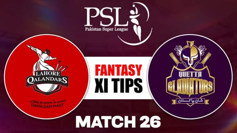 [CRK] Lahore Qalandars vs Quetta Gladiators PSL 2026: Dream11 Prediction & Match Preview